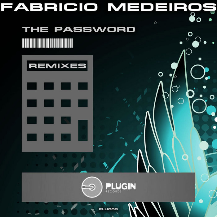 MEDEIROS, Fabricio - The Password (remixes)