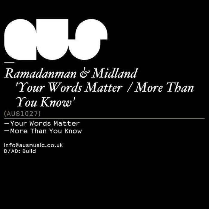 RAMADANMAN/MIDLAND - Your Words Matter