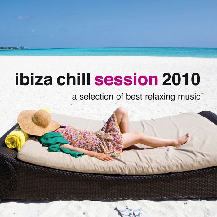 VARIOUS - Ibiza Chill Session 2010