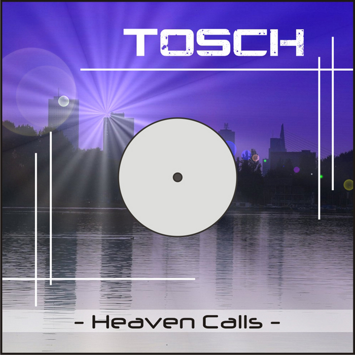 TOSCH - Heaven Calls