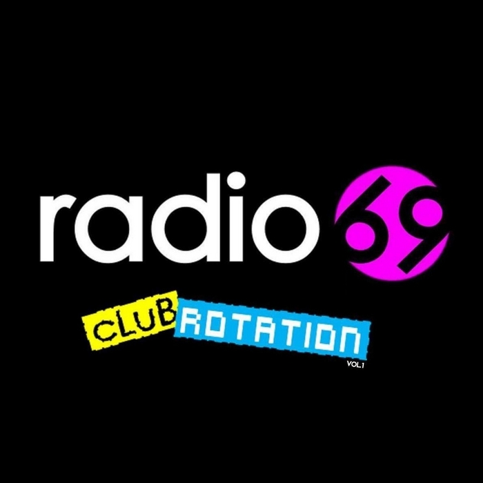 VARIOUS - Radio69 Club Rotation Vol 1