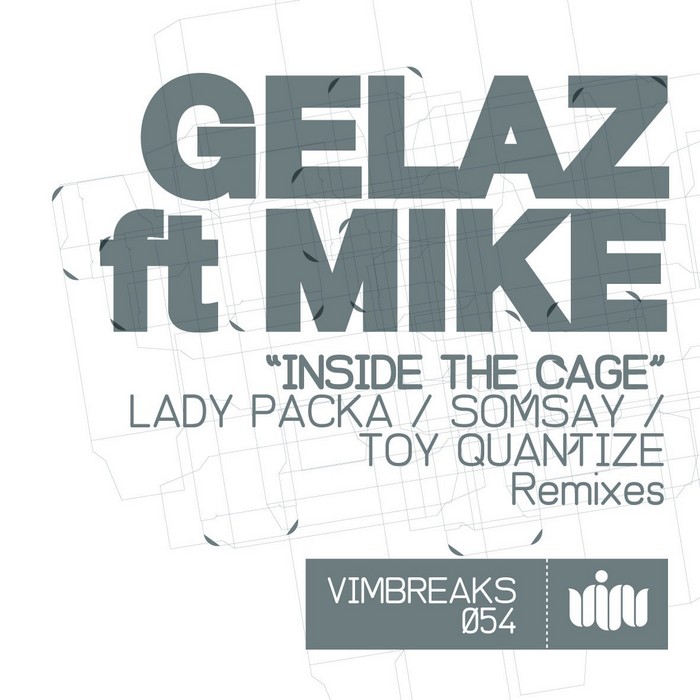 GELAZ feat MIKE - Inside The Cage