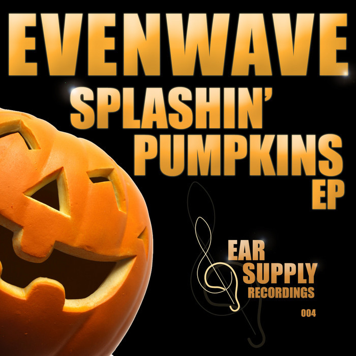 EVENWAVE - Splashin' Pumpkins EP