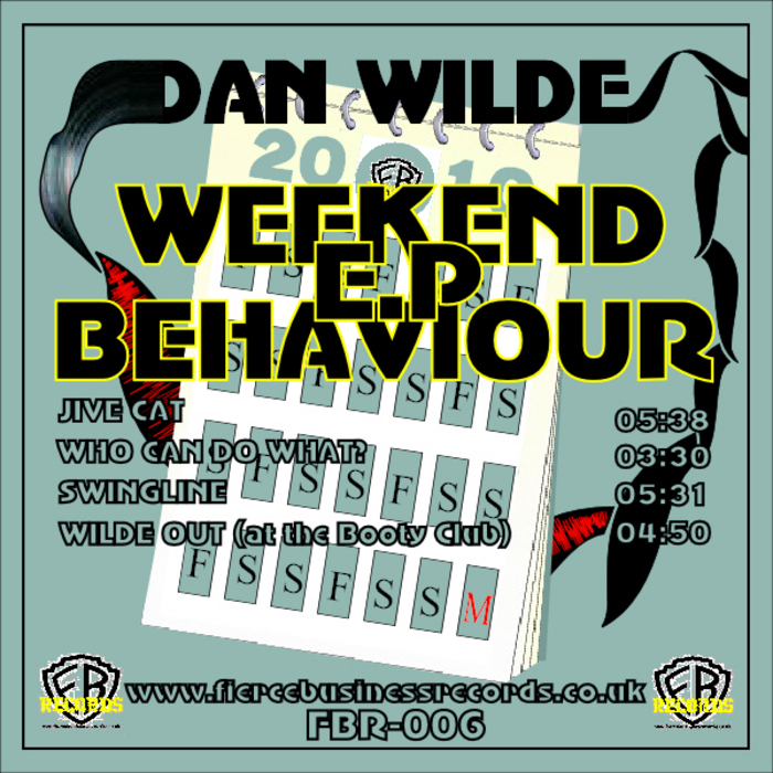 WILDE, Dan - Weekend Behaviour EP