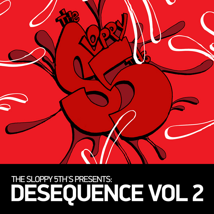 VARIOUS - The Sloppy 5th's Presents Desequence: Vol 2