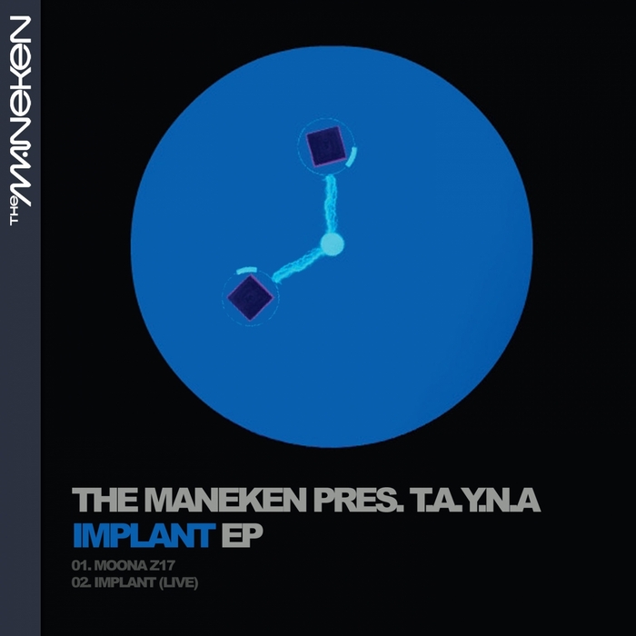 MANEKEN, The/TAYNA - Implant