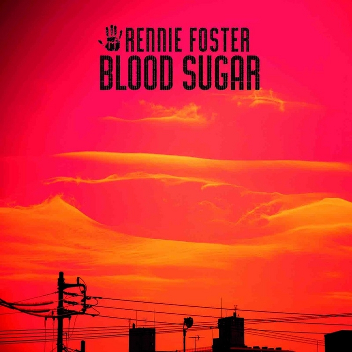 FOSTER, Rennie - Blood Sugar