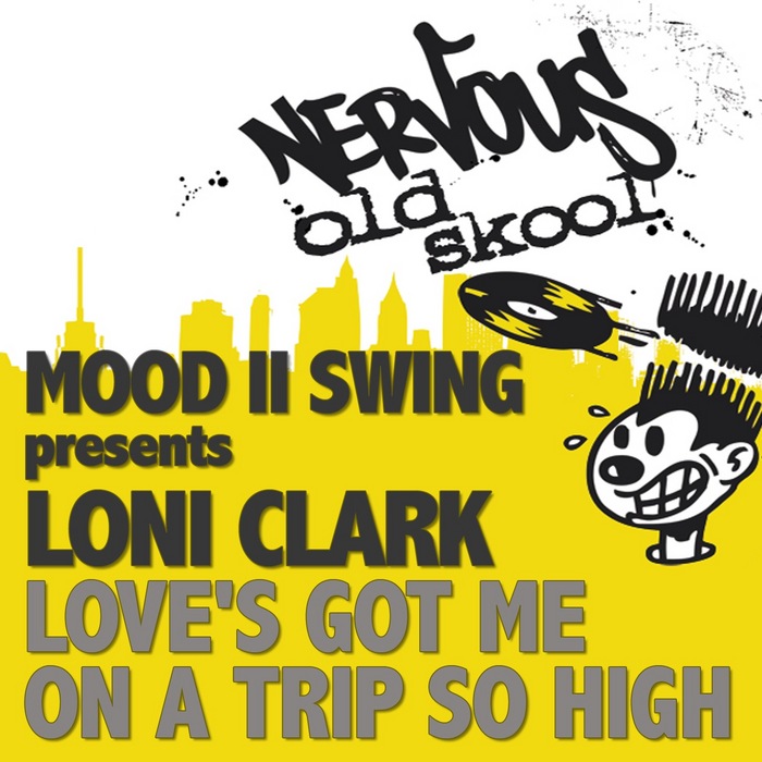 MOOD II SWING presents LONI CLARK - Love's Got Me On A Trip So High