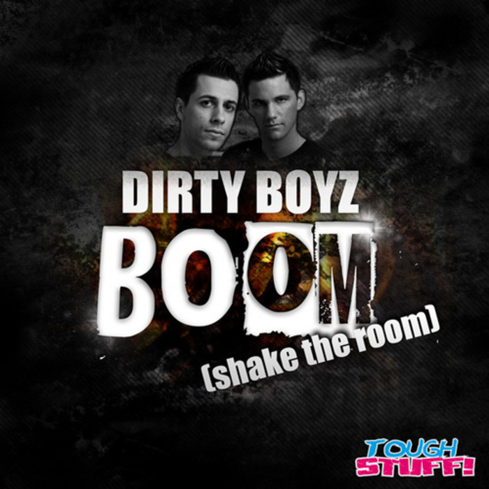 DIRTY BOYZ - Boom (Shake The Room)