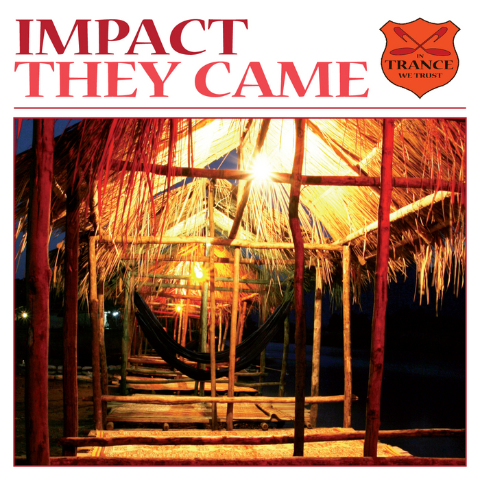 IMPACT - They Came