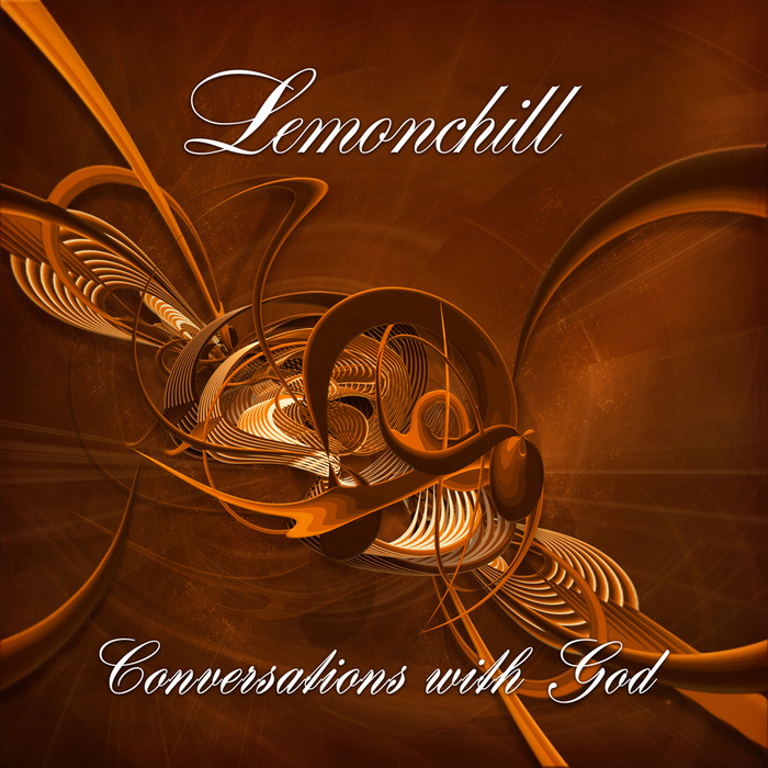 LEMONCHILL - Conversations With God