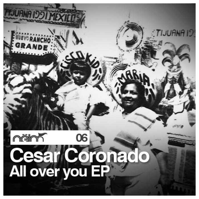 CORONADO, Cesar - All Over You EP