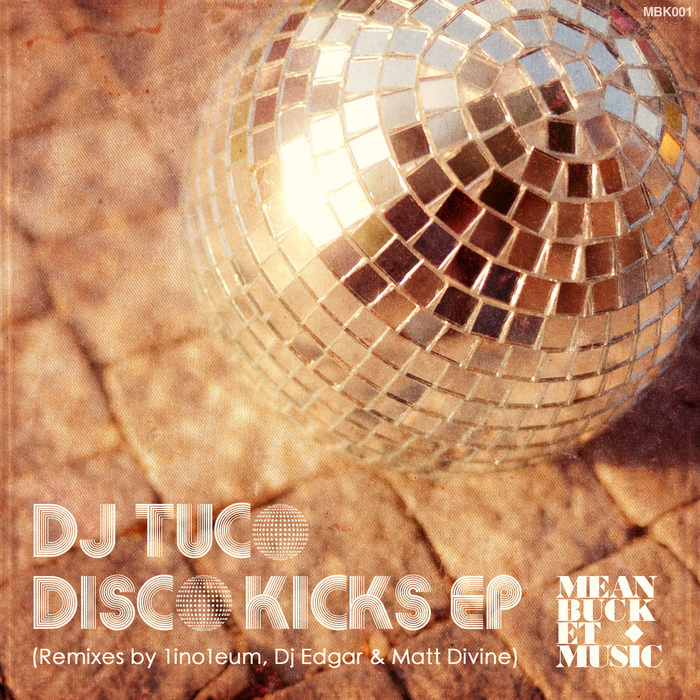 DJ TUCO - Disco Kicks
