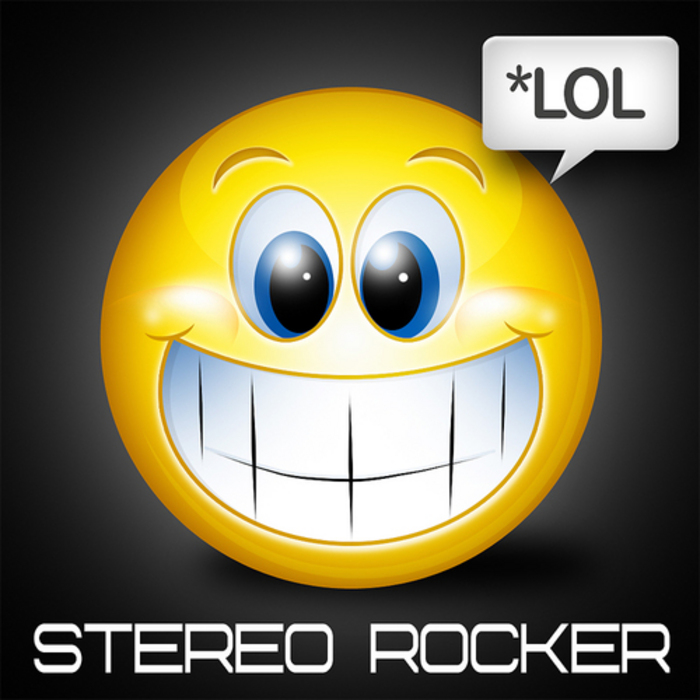 STEREO ROCKER - LOL