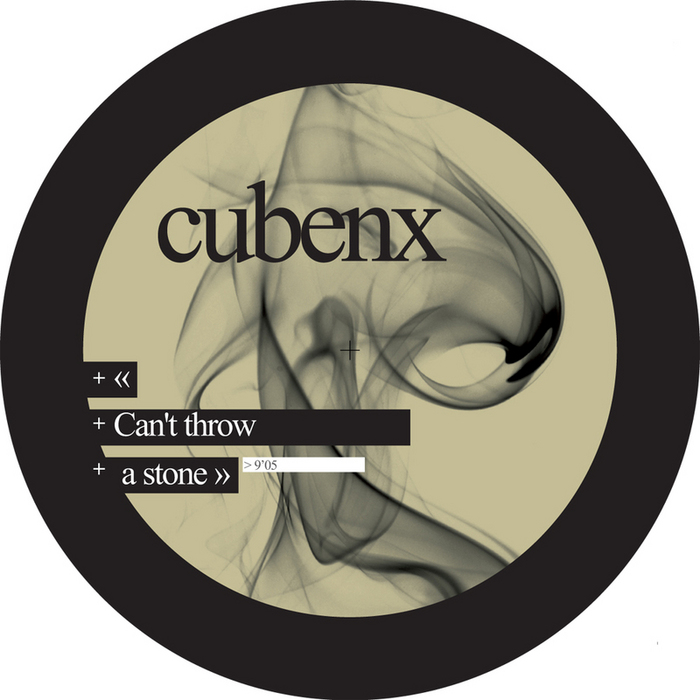 CUBENX - Can't Throw A Stone EP