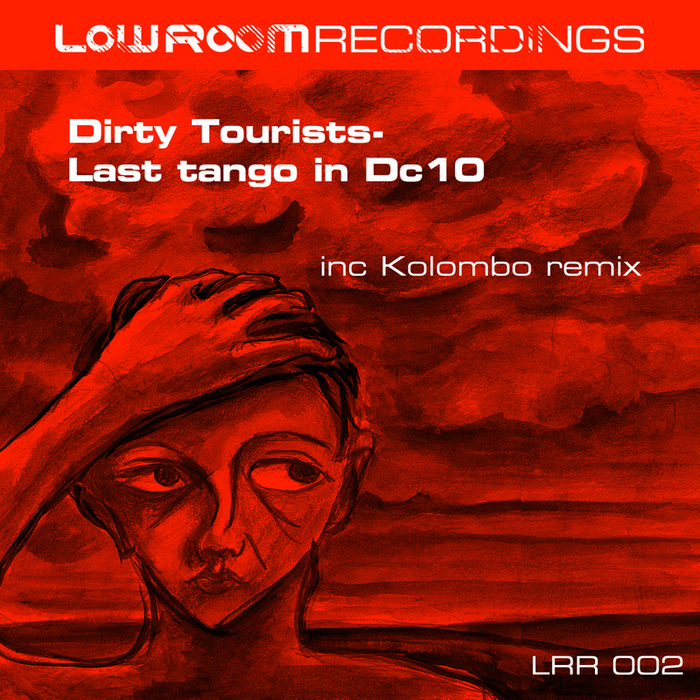 DIRTY TOURISTS - Last Tango In DC10