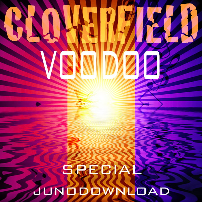 CLOVERFIELD - Voodoo