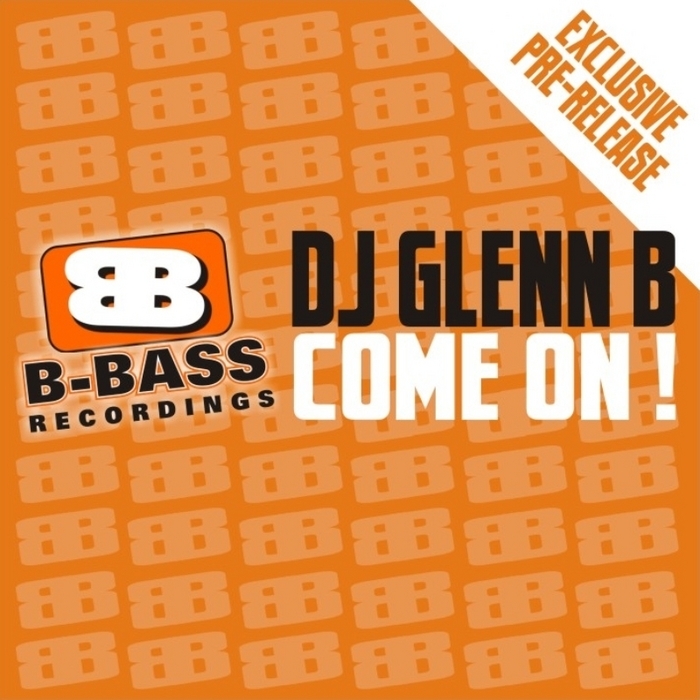 DJ GLENN B - Come On