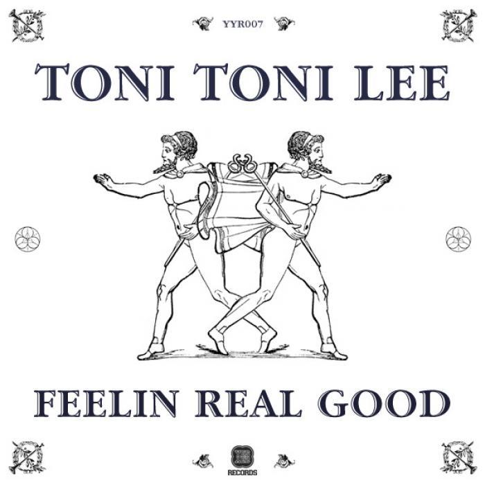 TONI TONI LEE - Feelin Real Good