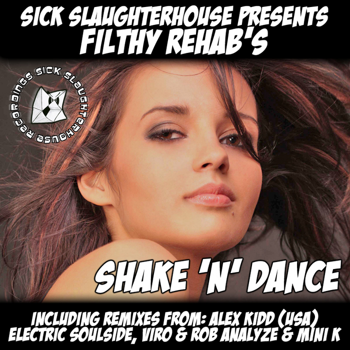 FILTHY REHAB - Shake N Dance EP