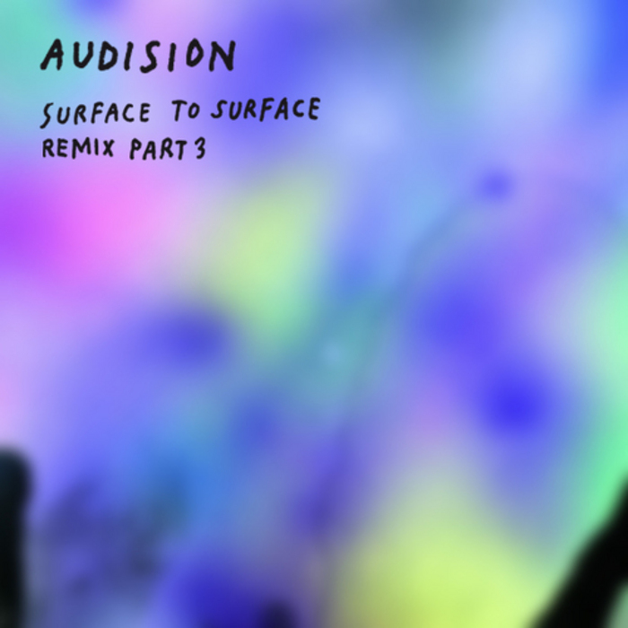 AUDISION - Surface To Surface (Remix part 3)