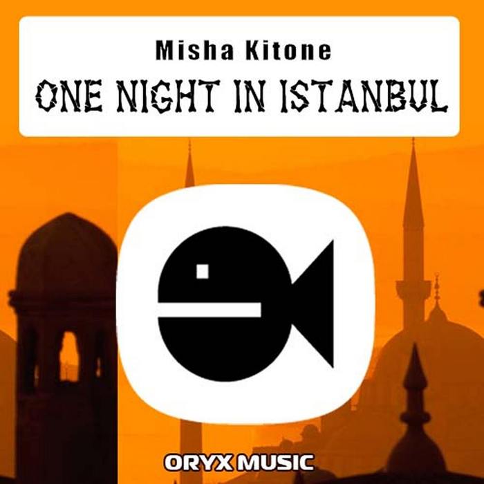 KITONE, Misha - One Night In Istanbul EP