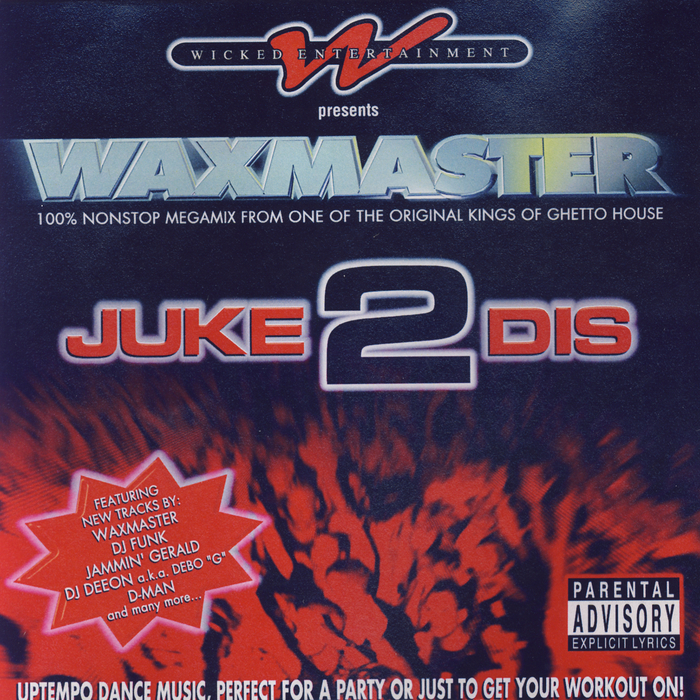 WAXMASTER - Juke 2 Dis