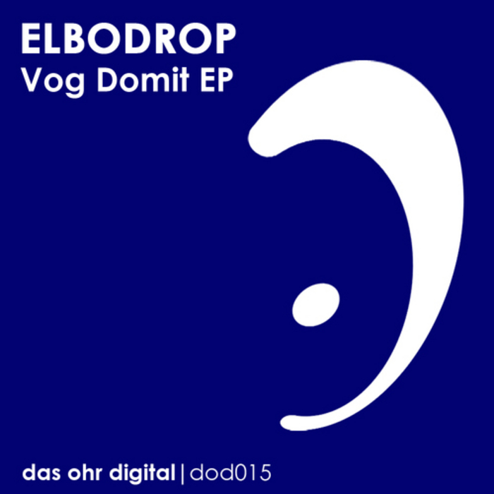 ELBODROP/SEBROF DIVAD - Vog Domit EP