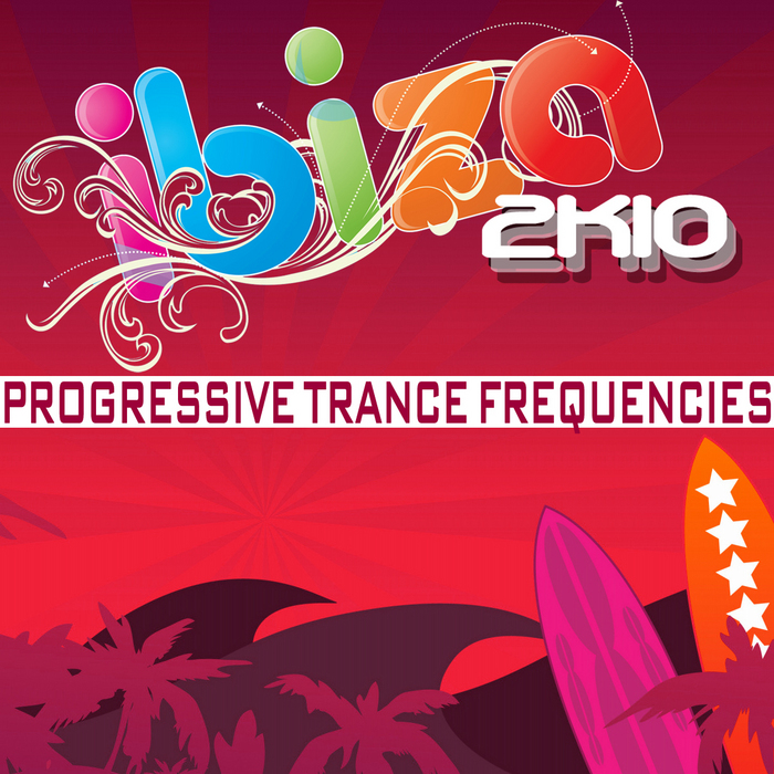 VARIOUS - Ibiza 2k10 Progressive Trance Frequencies