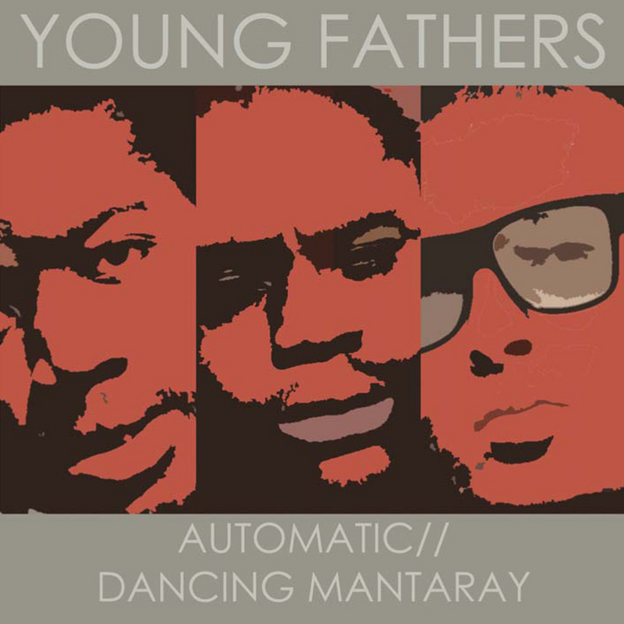 YOUNG FATHERS - Automatic