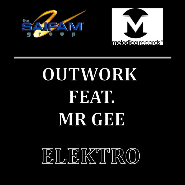 OUTWORK feat MR GEE - Elektro