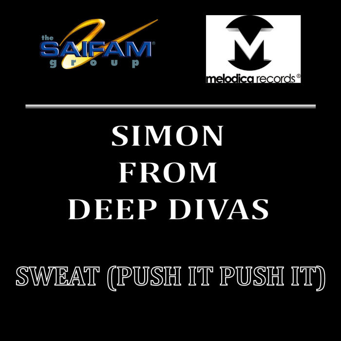 SIMON FROM DEEP DIVAS - Sweat (Push It Push It)