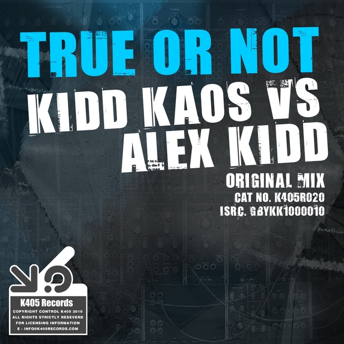 KIDD KAOS/ALEX KIDD - True Or Not
