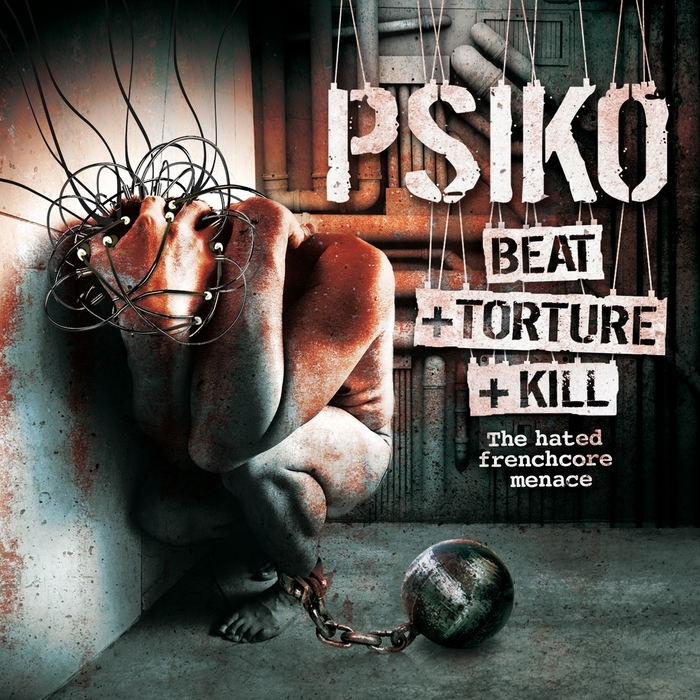 PSIKO - Beat Torture Kill