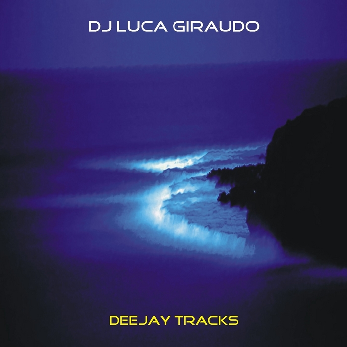 DJ LUCA GIRAUDO - Deejay Tracks