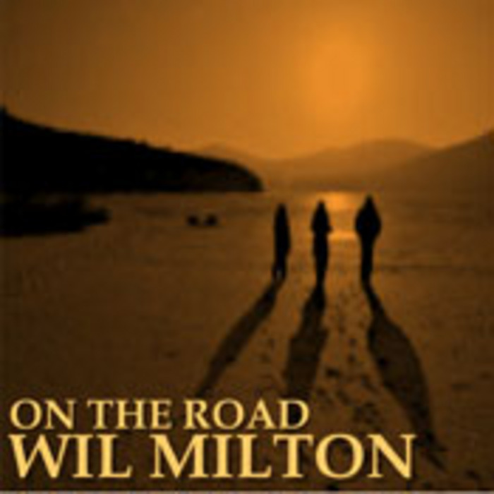 MILTON, Wil - One The Road
