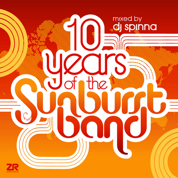 DJ SPINNA/VARIOUS - 10 Years Of The Sunburst Band (unmixed tracks)