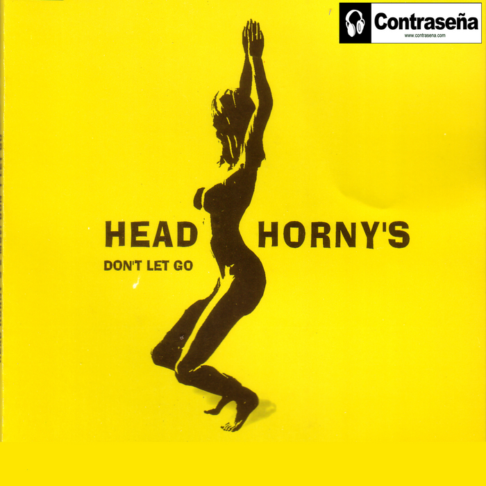 HEAD HORNYS - Don't Let Go