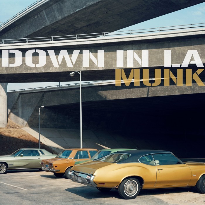 MUNK - Down In LA