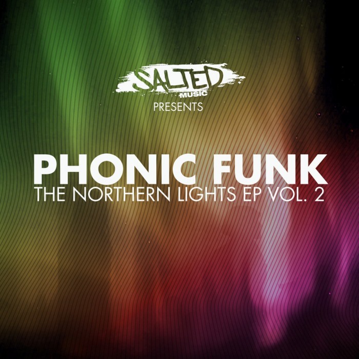PHONIC FUNK - The Northern Lights EP Vol 2