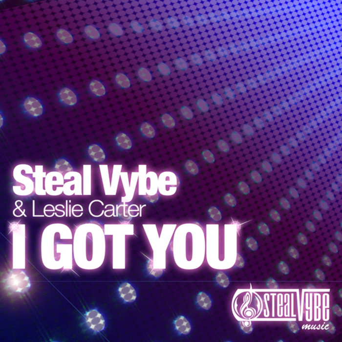 STEAL VYBE/LESLIE CARTER - I Got You