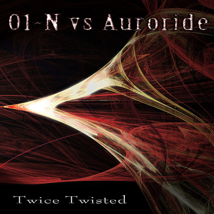 01 N vs AURORIDE - Twice Twisted EP