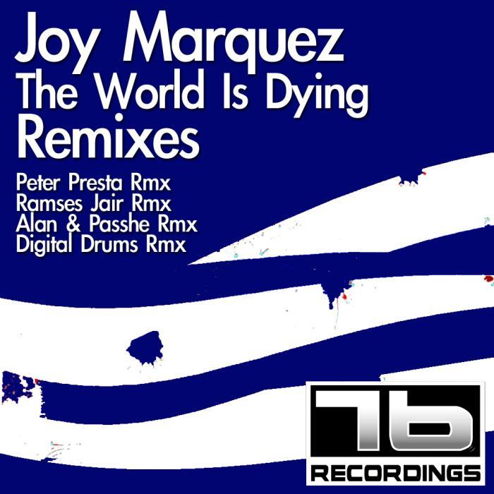 MARQUEZ, Joy - The World Is Dying