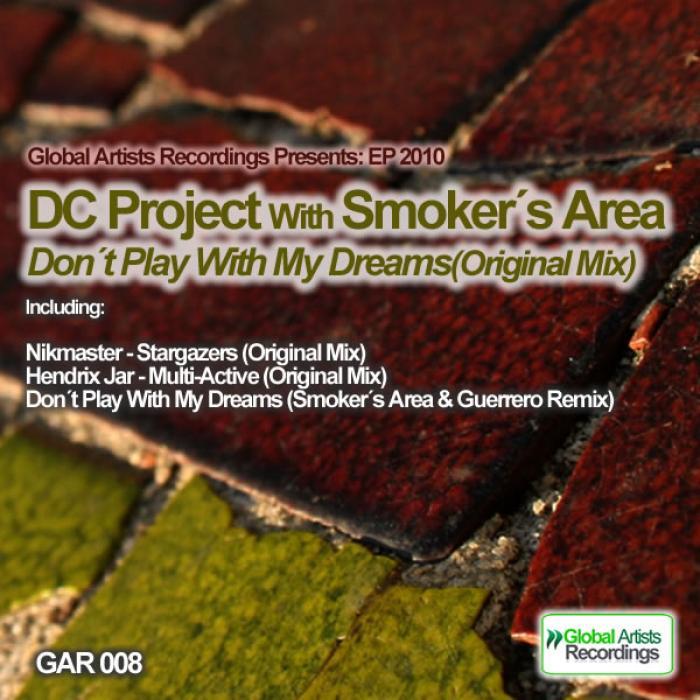 SMOKERS AREA/DC PROJECT/HENDRIX JAR/NIKMASTER - Don't Play With My Dreams