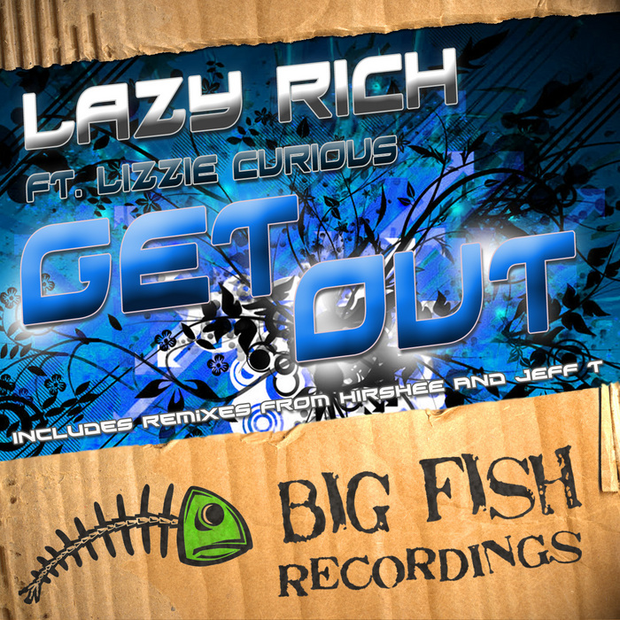 LAZY RICH feat LIZZIE CURIOUS - Get Out