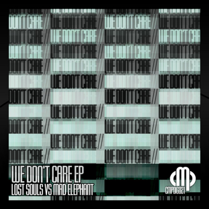 LOST SOULS/MAD ELEPHANT - We Don't Care