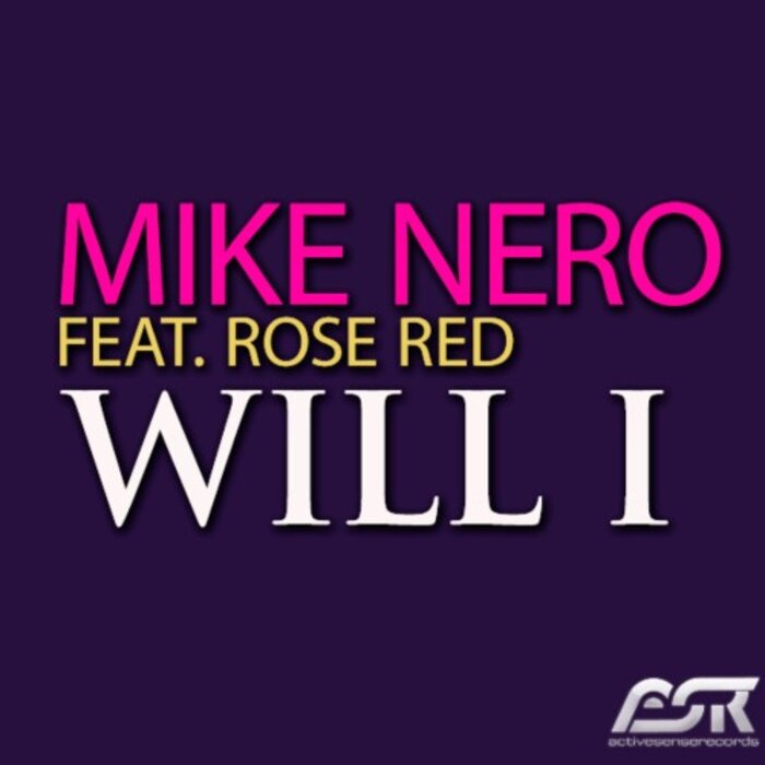 Mike Nero/Rose Red feat Rose Red - Will I