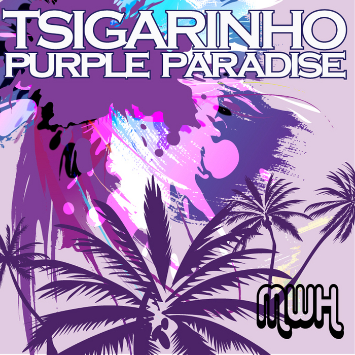 TSIGARINHO - Purple Paradise