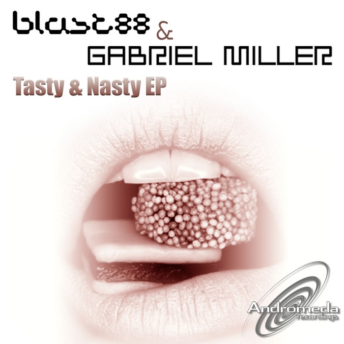 BLAST88/GABRIEL MILLER - Tasty & Nasty EP