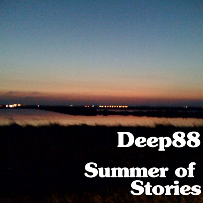 DEEP88 - Summer Of Stories